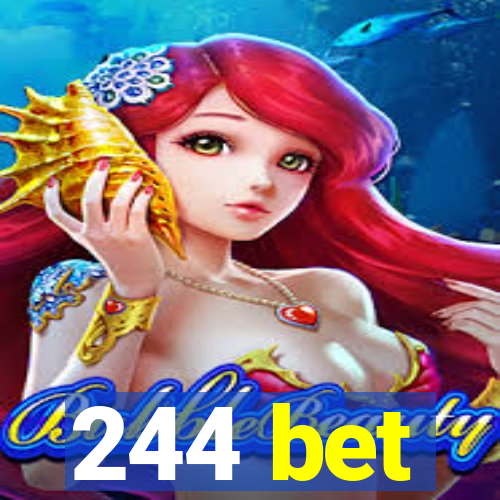 244 bet